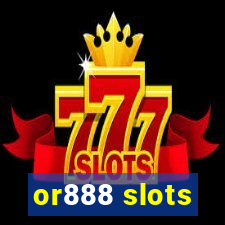 or888 slots